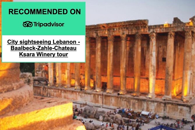Lebanon tour Baalbek ruins & Ksara w/pick-up, lunch,guide+entries - A traditional Lebanese break in Zahle
